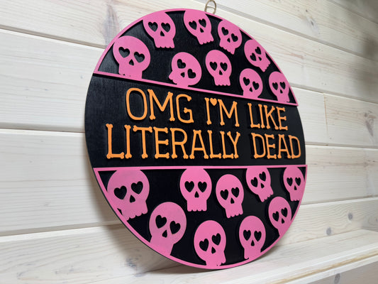 Door Hanger (OMG Literally Dead)