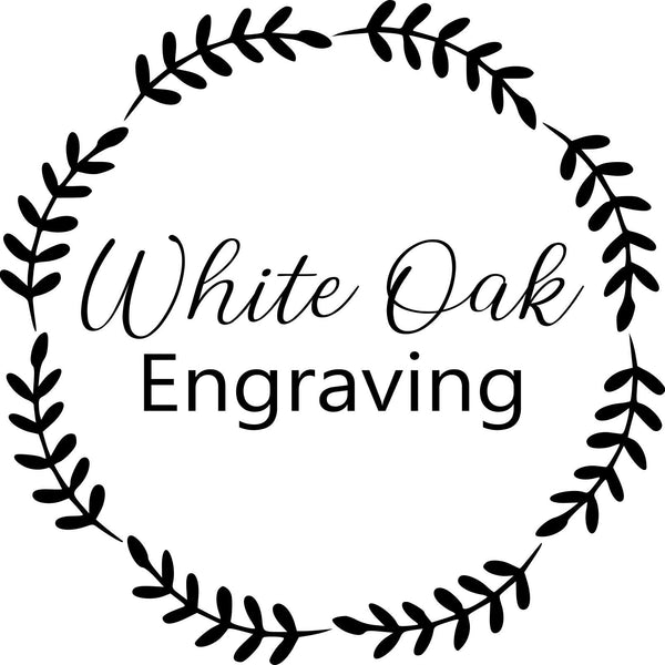 White Oak Engraving